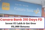 Canara Bank 310 Day FD 2025