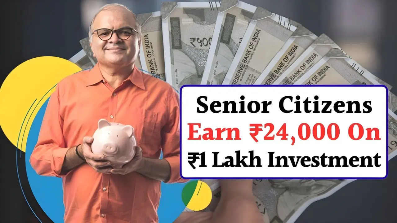 Senior Citizens Earn ₹24000 on ₹1 Lakh FD